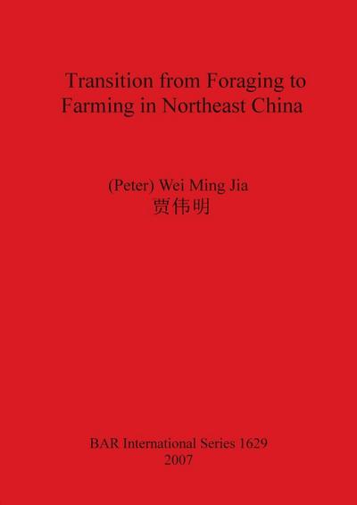 Transition from Foraging to Farming in Northeast China