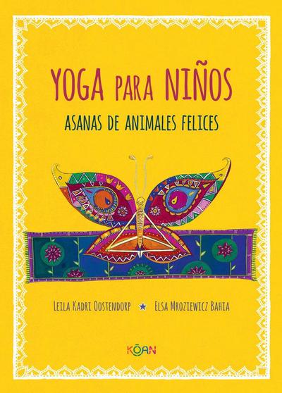 Yoga Para Niños. Asanas de Animales Felices