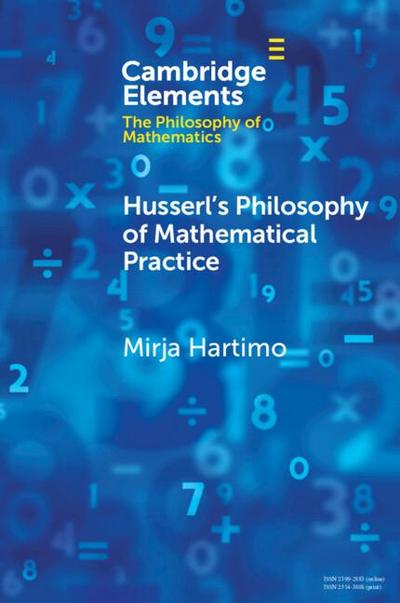 Husserl’s Philosophy of Mathematical Practice