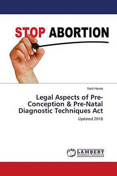 Legal Aspects of Pre-Conception & Pre-Natal Diagnostic Techniques Act