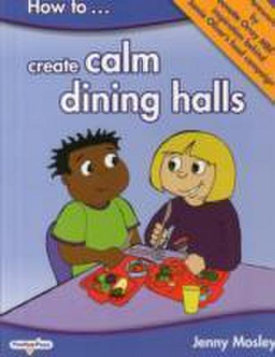 How to Create Calm Dining Halls