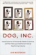 Dog, Inc. - John Woestendiek