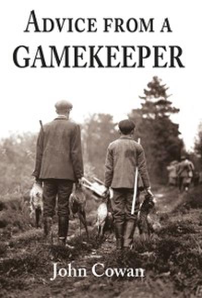 Advice from a Gamekeeper