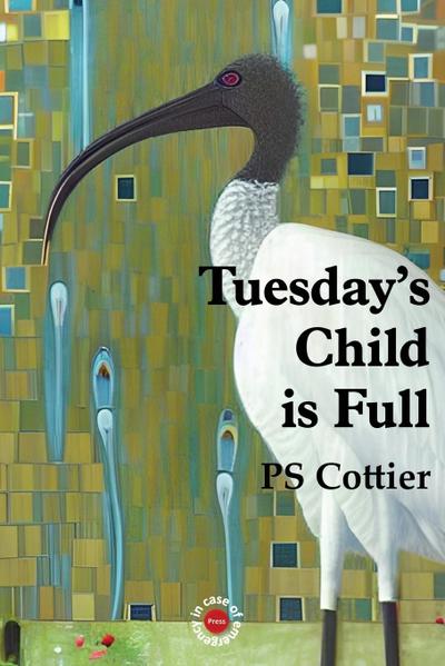 Tuesday’s Child Is Full
