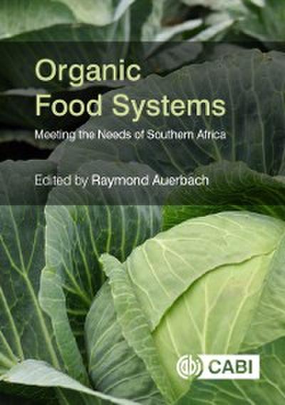 Organic Food Systems : Meeting the Needs of Southern Africa