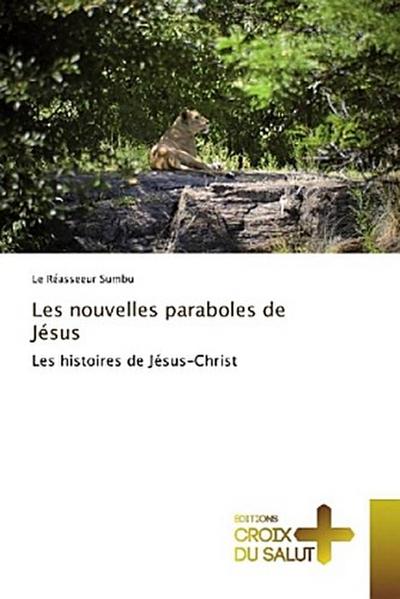 Les nouvelles paraboles de Jésus