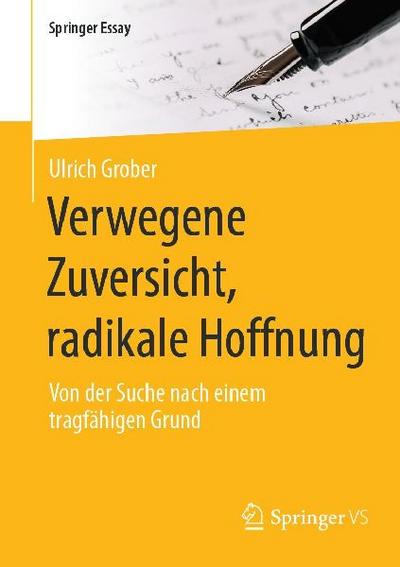 Verwegene Zuversicht, radikale Hoffnung