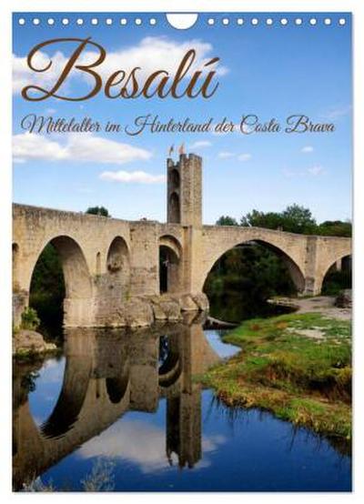 Besalú - Mittelalter im Hinterland der Costa Brava (Wandkalender 2026 DIN A4 hoch), CALVENDO Monatskalender
