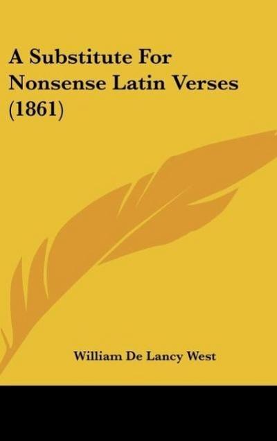 A Substitute For Nonsense Latin Verses (1861)