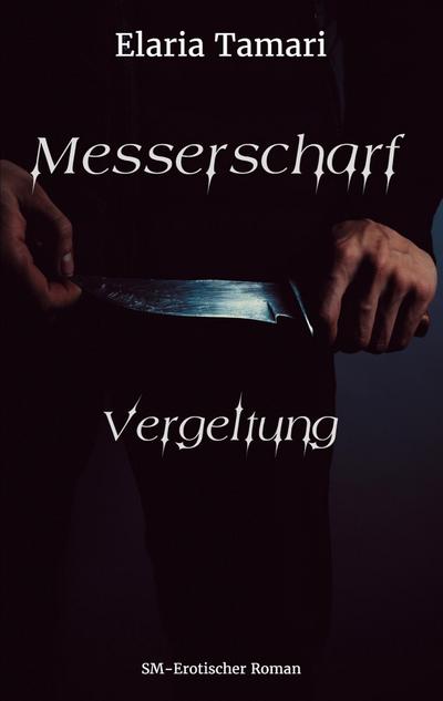 Messerscharf - Vergeltung