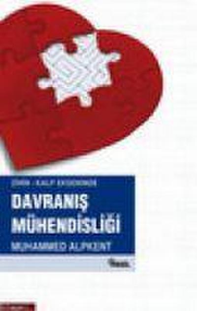Zihin-Kalp Ekseninde Davranis Mühendisligi