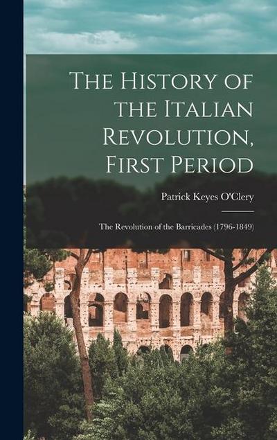 The History of the Italian Revolution, First Period