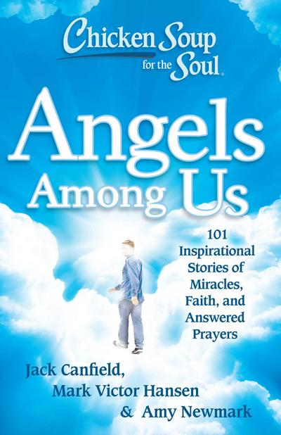 Chicken Soup for the Soul: Angels Among Us