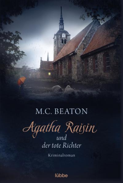 Agatha Raisin 01 und der tote Richter