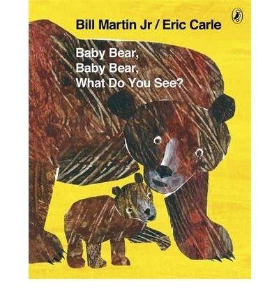Baby Bear, Baby Bear, What do you See?