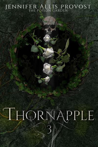 Thornapple (Poison Garden, #3)