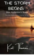 The Storm Begins (Insanity Novella(Max POV), #1)