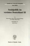 Sozialpolitik im vereinten Deutschland III.