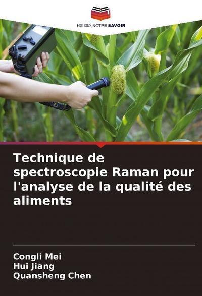 Technique de spectroscopie Raman pour l’analyse de la qualité des aliments