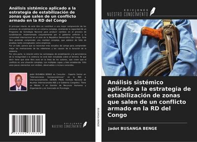 Análisis sistémico aplicado a la estrategia de estabilización de zonas que salen de un conflicto armado en la RD del Congo