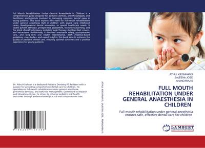 FULL MOUTH REHABILITATION UNDER GENERAL ANAESTHESIA IN CHILDREN