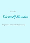 Die zwölf Stunden