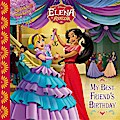 Elena of Avalor - My Best Friend’s Birthday