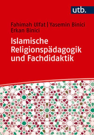 Islamische Religionspädagogik und Fachdidaktik