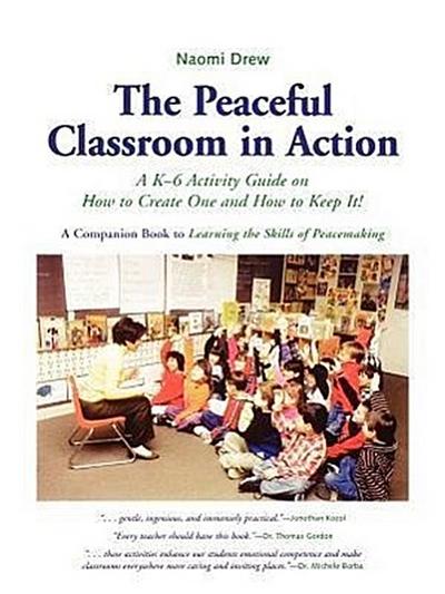 The Peaceful Classroom in Action