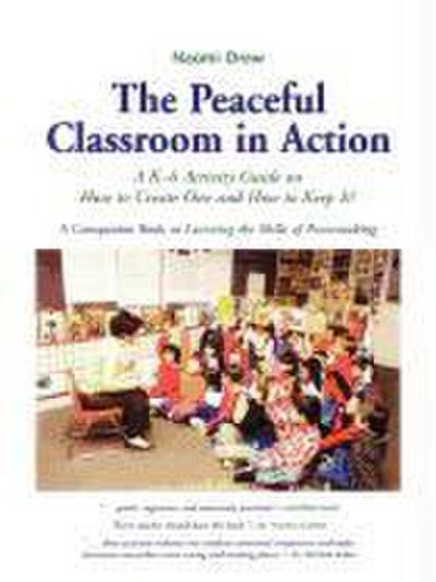 The Peaceful Classroom in Action