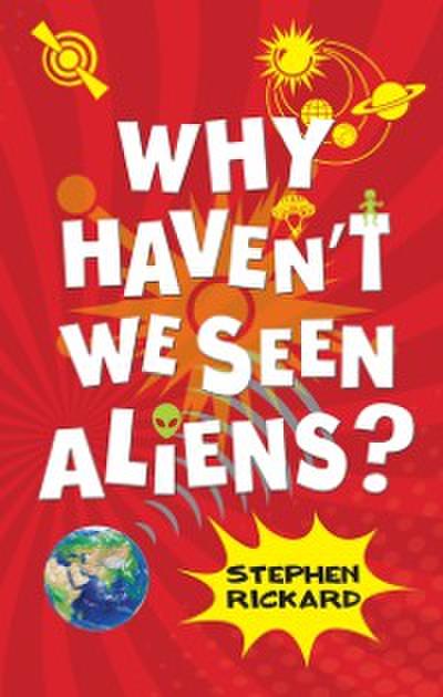 Why Haven’t We Seen Aliens (PB)
