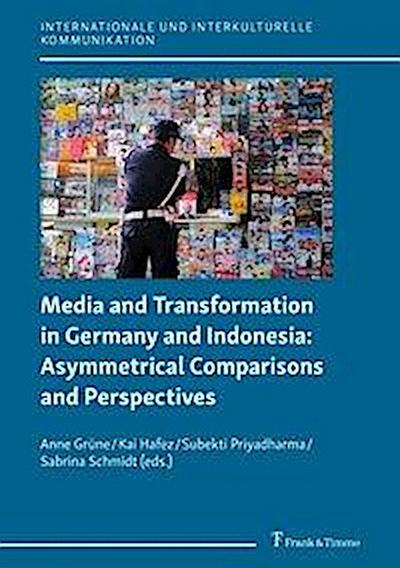 Media and Transformation in Germany and Indonesia