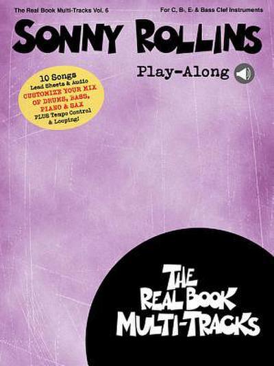 Sonny Rollins Play-Along: Real Book Multi-Tracks Volume 6