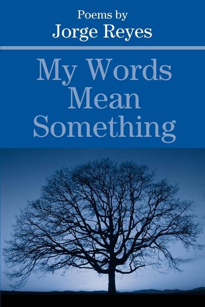 My Words Mean Something