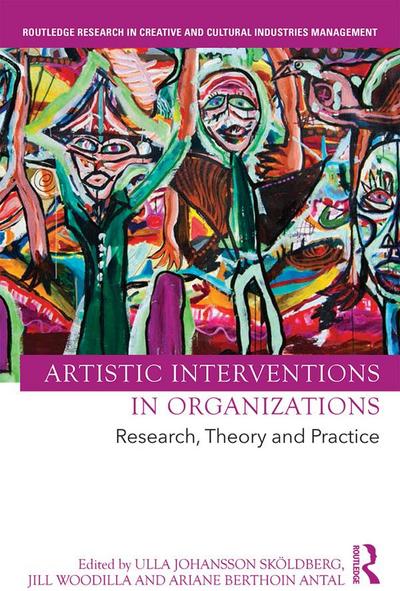 Artistic Interventions in Organizations