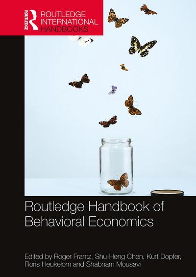 Routledge Handbook of Behavioral Economics