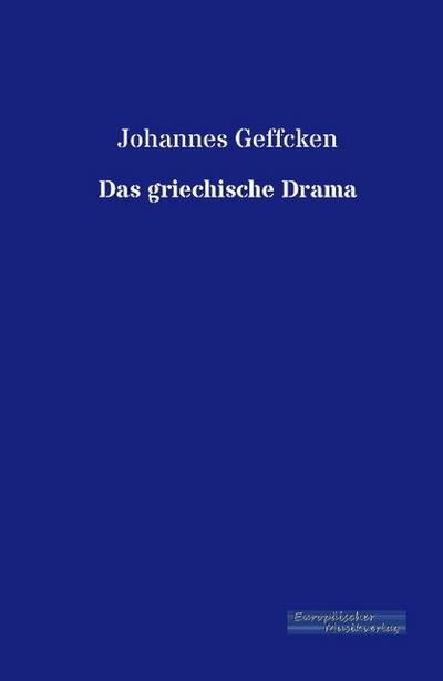Das griechische Drama