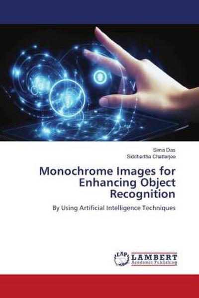 Monochrome Images for Enhancing Object Recognition