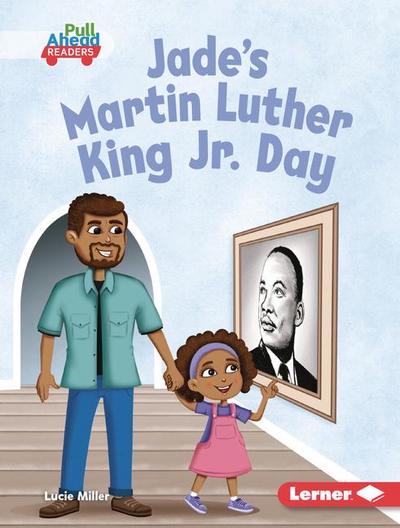 Jade’s Martin Luther King Jr. Day