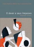 O dever e seus impasses