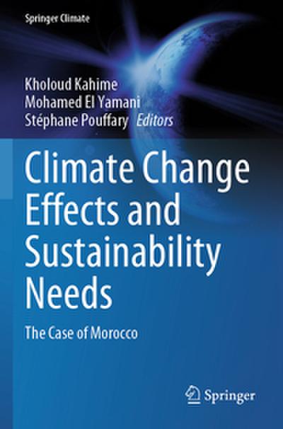 Climate Change Effects and Sustainability Needs