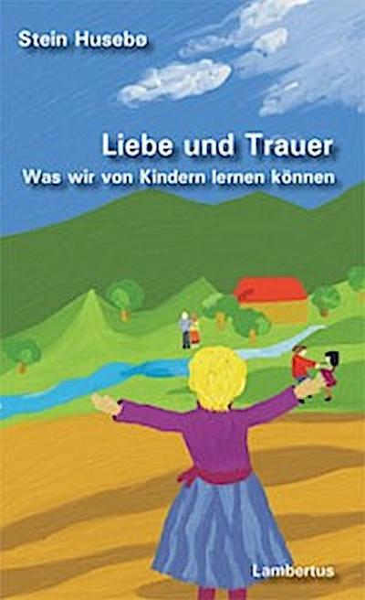 Liebe und Trauer