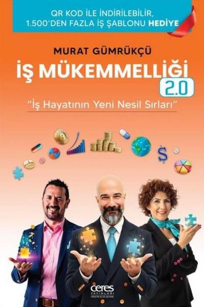 Is Mükemmelligi 2.0 - Is Hayatinin Yeni Nesil Sirlari