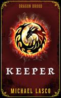 Keeper: An Urban Fantasy Adventure (Dragon Brood, #1)
