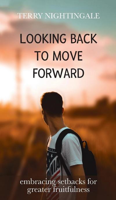 Looking Back to Move Forward
