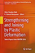 Strengthening and Joining by Plastic Deformation