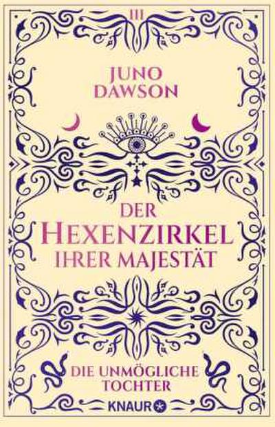 Der Hexenzirkel Ihrer Majestät. Die unmögliche Tochter