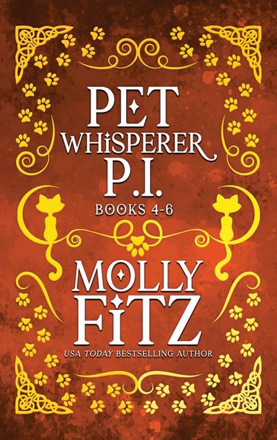 Pet Whisperer P.I. Books 4-6