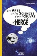 LES ARTS ET LES SCIENCES DANS L’OEUVRE D’HERGE