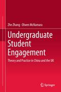 Undergraduate Student Engagement: Theory and Practice in China and the UK